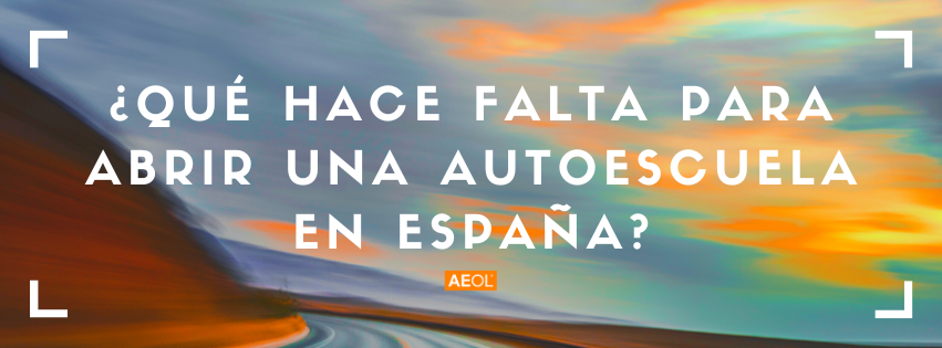 Abrir un Autoescuela en España
